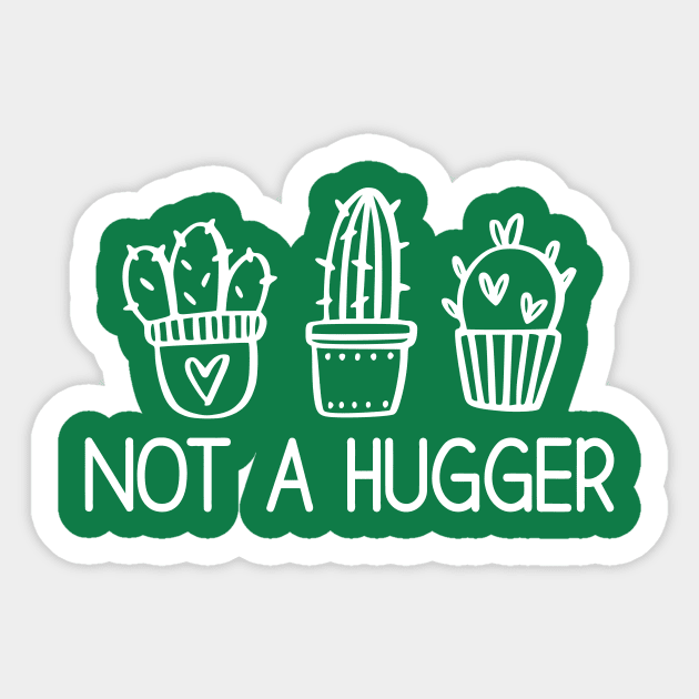 Cactus Not a Hugger Sticker by LaurenElin